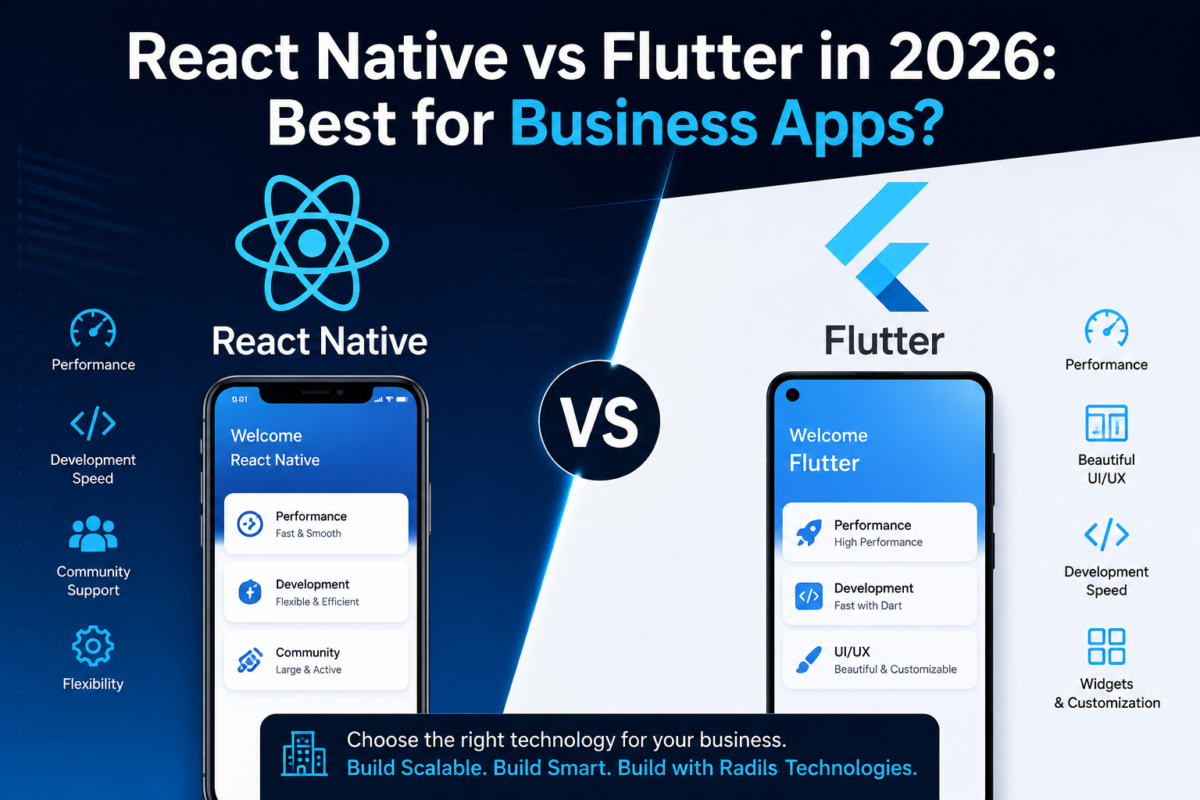 React Native vs Flutter in 2026: Best for Business Apps?